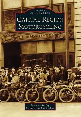 Capital Region Motorcycling: (Images of America)