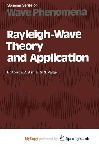 Rayleigh-Wave Theory and Application