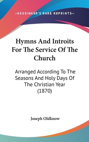 Hymns And Introits For The Service Of The Church
