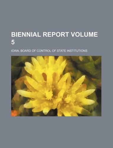 Biennial Report Volume 5