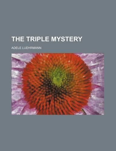 The Triple Mystery