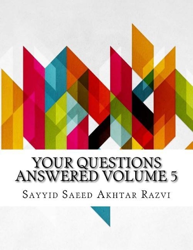 Your Questions Answered Volume 5