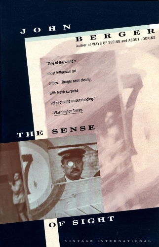 The Sense of Sight: (Vintage International)