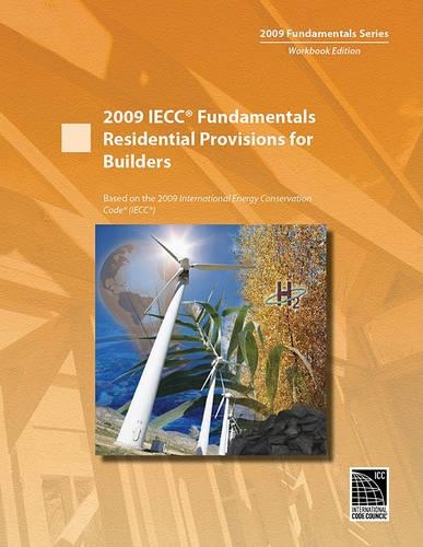 2009 Iecc Fundamentals Residential Provisions for Builders: (International Code Council)