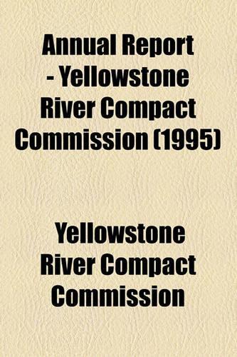 Annual Report - Yellowstone River Compact Commission (1995)