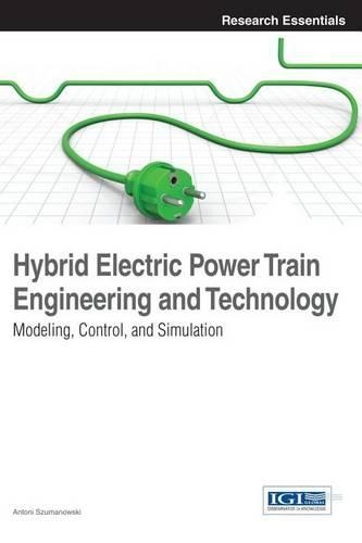 Hybrid Electric Power Train Engineering and Technology