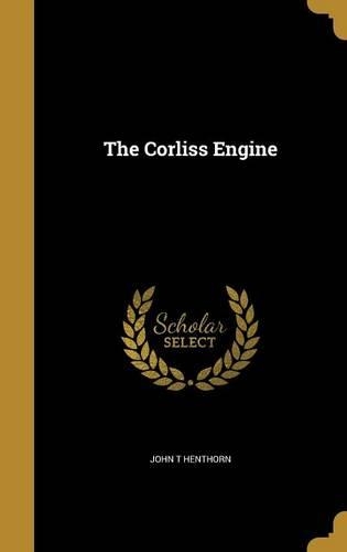 The Corliss Engine
