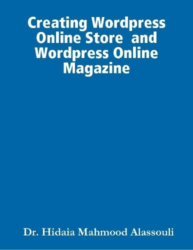 Creating  Wordpress Online Store and Wordpress Online Magazine