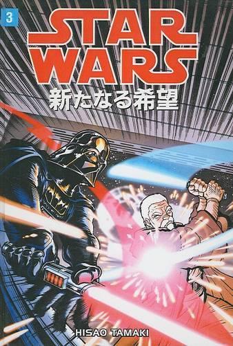 Star Wars: A New Hope, Volume 3: (03 Star Wars: A New Hope Manga)