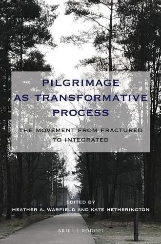 Pilgrimage as Transformative Process: The Movement from Fractured to Integrated(109 At the Interface / Probing the Boundaries)