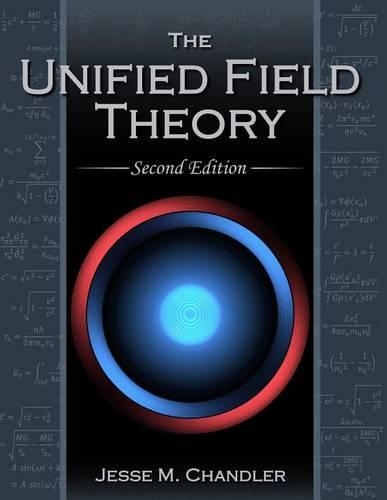The Unified Field Theory