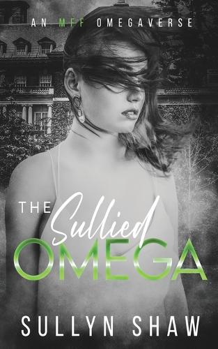 The Sullied Omega