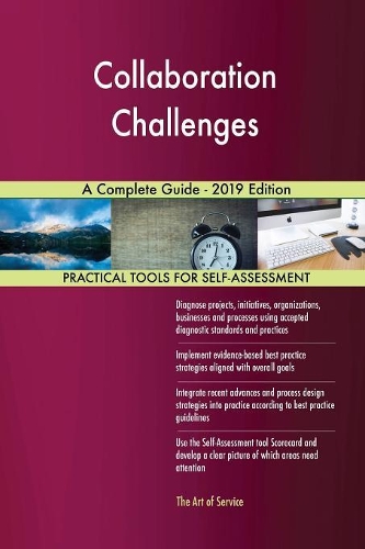 Collaboration Challenges A Complete Guide - 2019 Edition