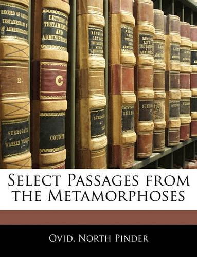 Select Passages from the Metamorphoses