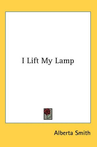 I Lift My Lamp