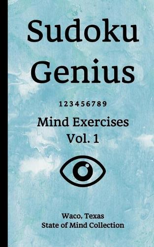 Sudoku Genius Mind Exercises Volume 1