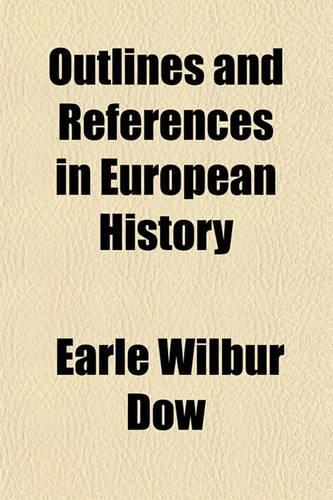 Outlines and References in European History Volume 1