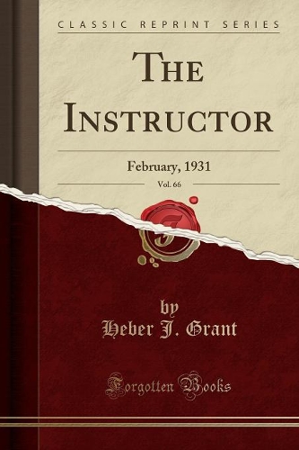 The Instructor, Vol. 66: February, 1931 (Classic Reprint)