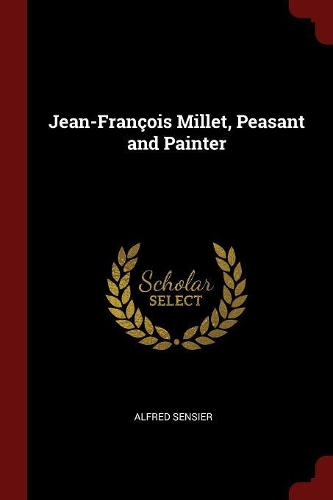Jean-François Millet, Peasant and Painter