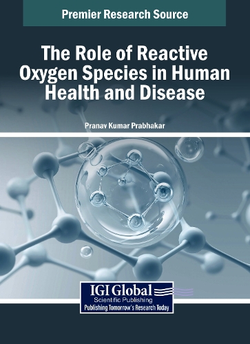 The Role of Reactive Oxygen Species in Human Health and Disease