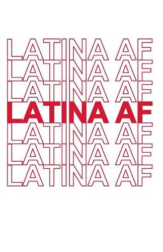 Latina AF: 5 x 7 Blank Journal Notebook / 120 Pages Lined Paper / Gift Idea