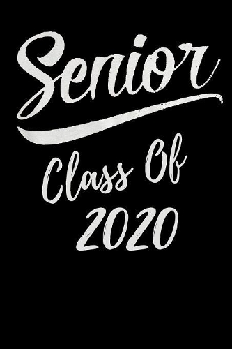 Senior Class of 2020: Academic Year Weekly Planner (August 2019 to July 2020)