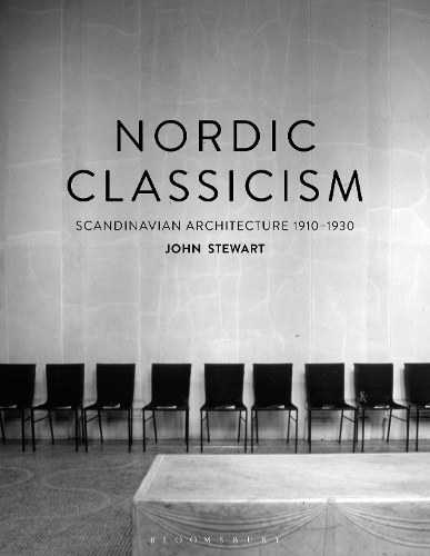 Nordic Classicism: Scandinavian Architecture 1910-1930