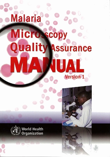 Malaria Microscopy Quality Assurance Manual: (WPRO Nonserial Publication)