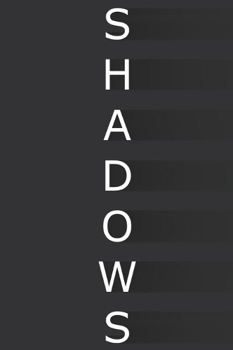 Shadows