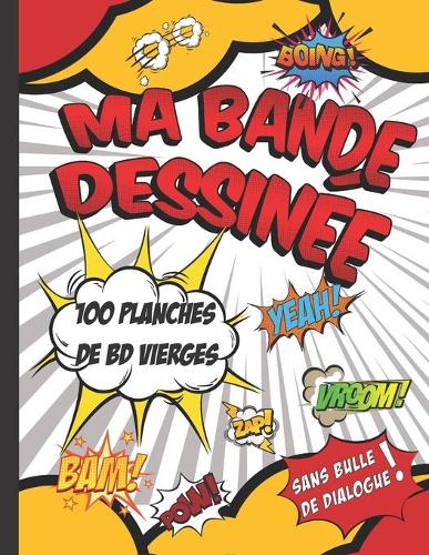 Ma bande dessinée - 100 planches de BD vierges