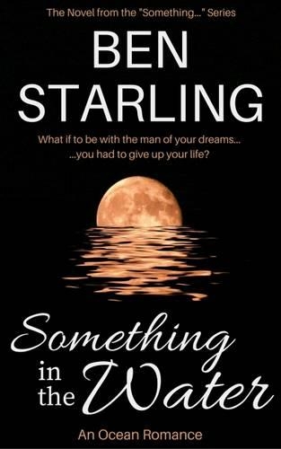 Something in the Water