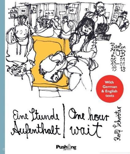 Eine Stunde Aufenhalt / One Hour Wait