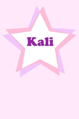 Kali: Personalized Name Journal. Wide Ruled (Lined) Writing Diary, Composition Book. Cute Pink Star Cover for Girls, Kids and Teens