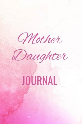 Mother Daughter Journal