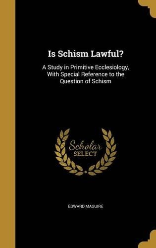 Is Schism Lawful?