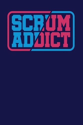 Scrum Addict: Dark Blue, Blue & Pink Design, Blank College Ruled Line Paper Journal Notebook for Project Managers and Their Families. (Agile and Scrum 6 x 9 inch 