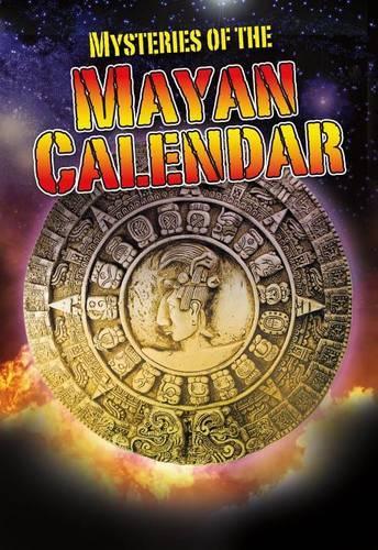 Mysteries of the Mayan Calendar: (Crabtree Chrome)