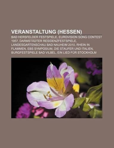 Veranstaltung (Hessen): Bad Hersfelder Festspiele, Eurovision Song Contest 1957, Darmstadter Residenzfestspiele