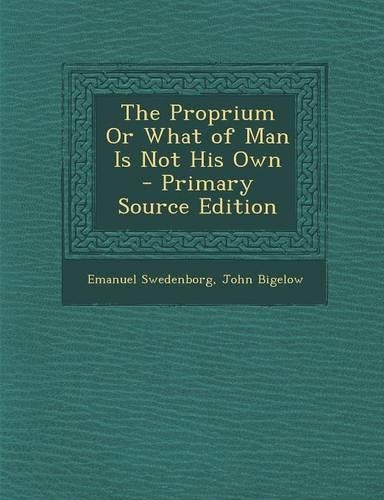 The Proprium or What of Man Is Not His Own