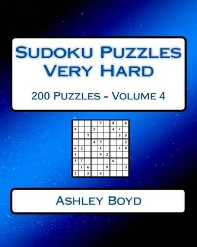 Sudoku Puzzles Very Hard Volume 4: 200 Very Hard Sudoku Puzzles For Advanced Players(4 Sudoku Puzzles Very Hard)