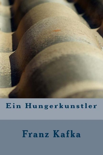 Ein Hungerkunstler