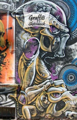 Graffiti Sketchbook: Graffiti 6, 5.5" x 8.5", 120 Pages: Drawing, Doodling or Sketching Books(6 5.5 X 8.5 Blank Graffiti Sketchbooks for Drawing)