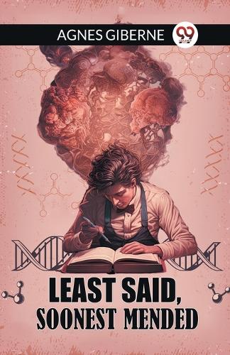 Least said, soonest mended (Edition2024)