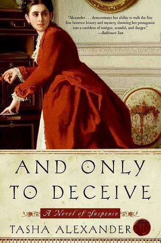 And Only to Deceive: A Mystery Novel(1 Lady Emily Mysteries)