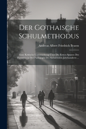 Der Gothaische Schulmethodus