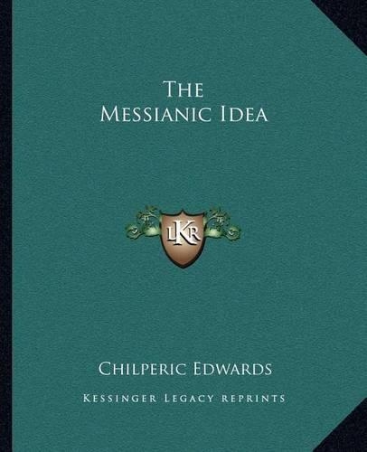 The Messianic Idea
