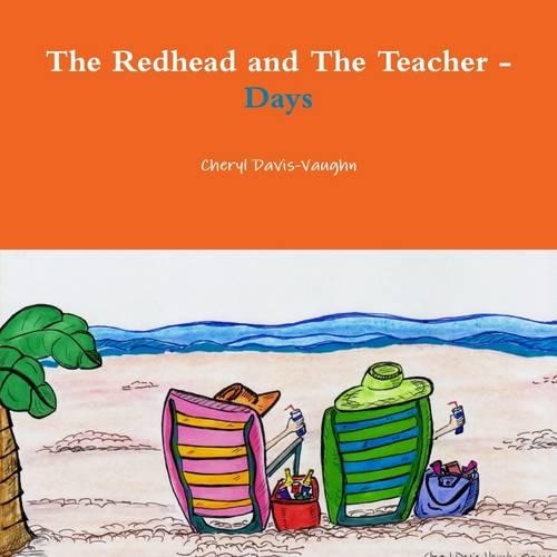 The Redhead and the Teacher - Days