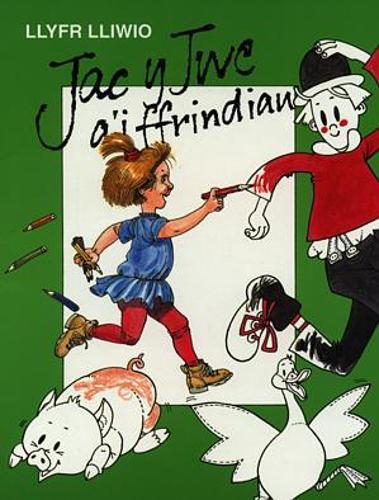 Llyfr Lliwio Jac y Jwc a'i Ffrindiau