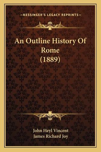 An Outline History Of Rome (1889)
