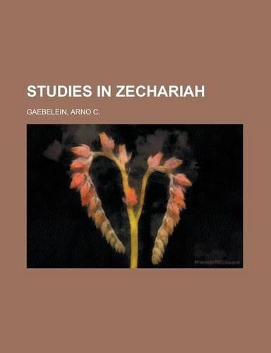 Studies in Zechariah